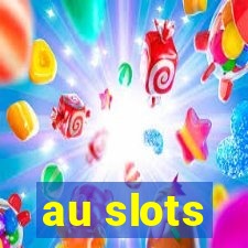 au slots