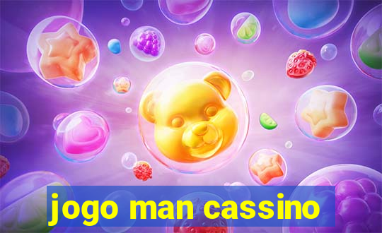 jogo man cassino