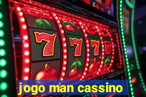 jogo man cassino