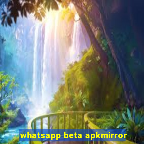 whatsapp beta apkmirror