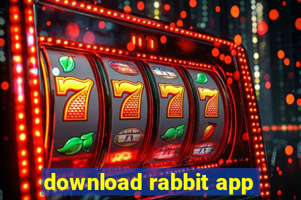 download rabbit app