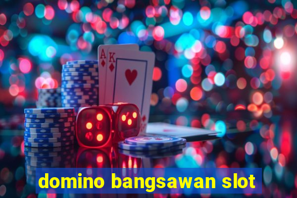 domino bangsawan slot