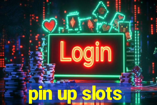 pin up slots