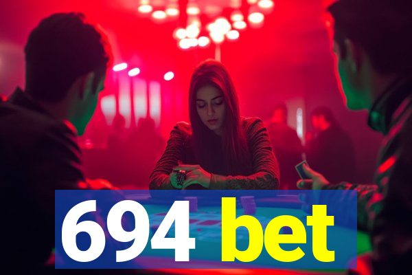 694 bet