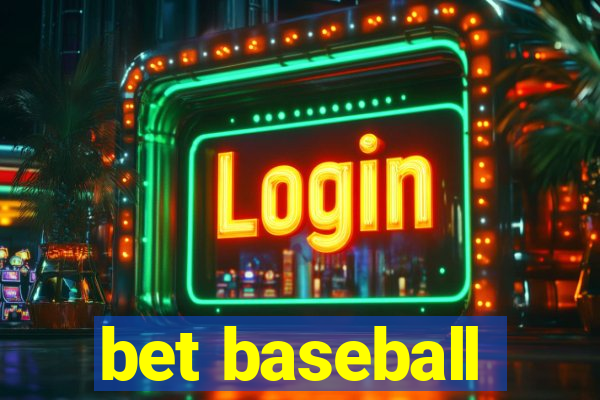 bet baseball