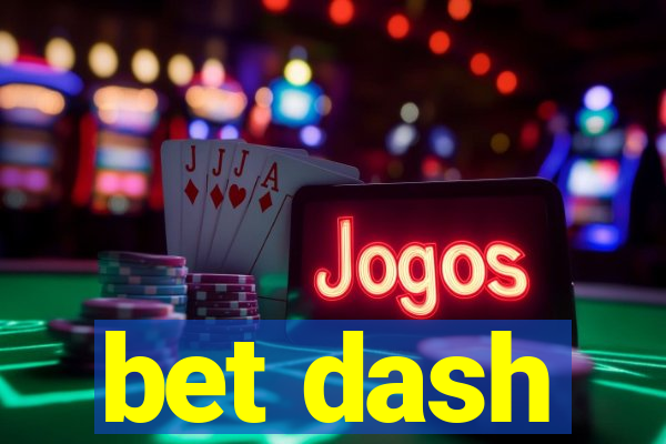 bet dash