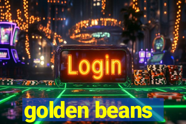 golden beans