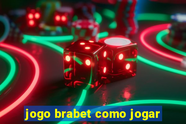 jogo brabet como jogar