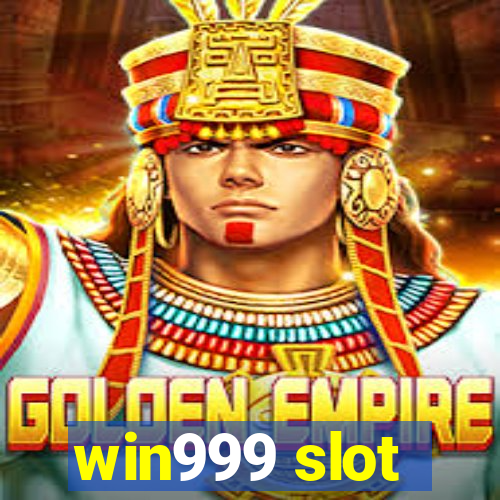 win999 slot