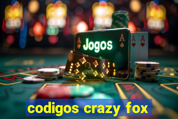 codigos crazy fox