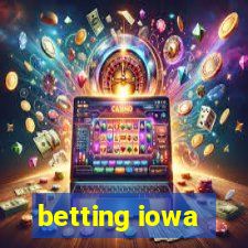 betting iowa