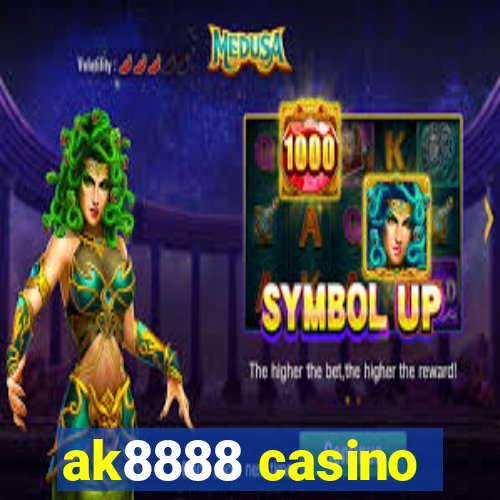 ak8888 casino