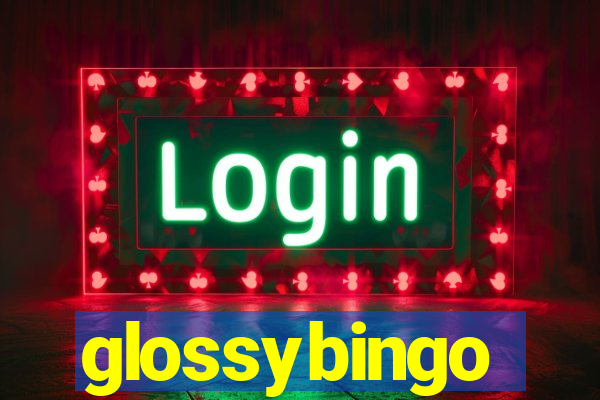 glossybingo