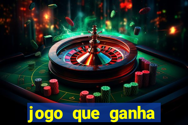 jogo que ganha dinheiro mesmo