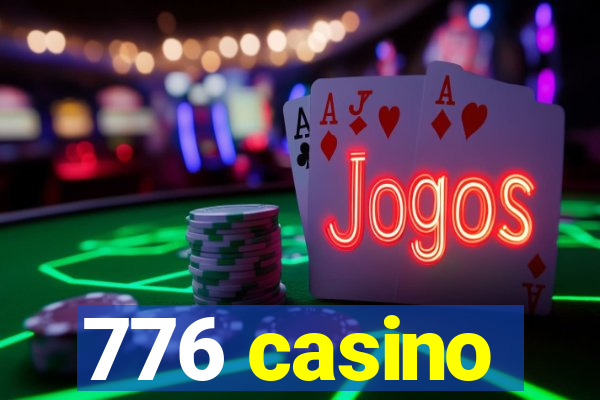 776 casino