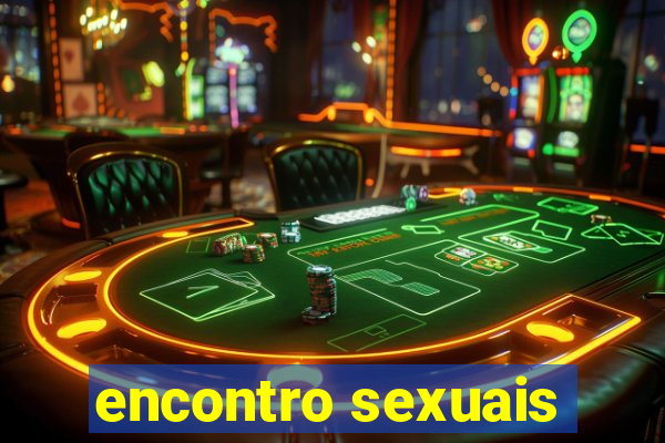 encontro sexuais