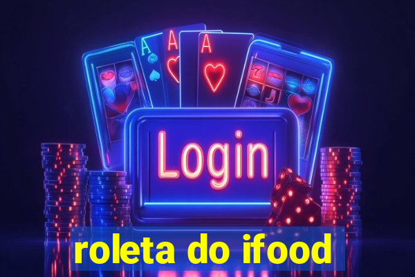 roleta do ifood