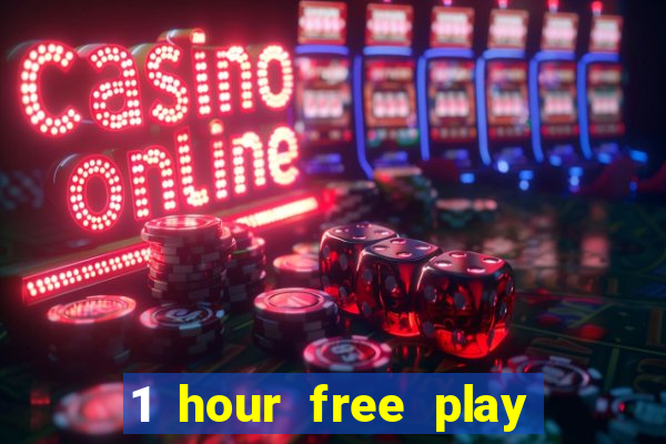 1 hour free play casino uk