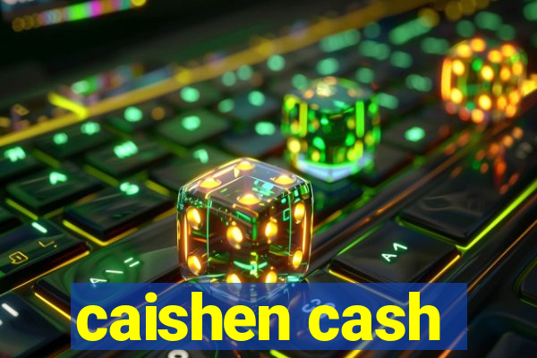 caishen cash