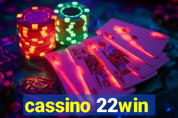 cassino 22win