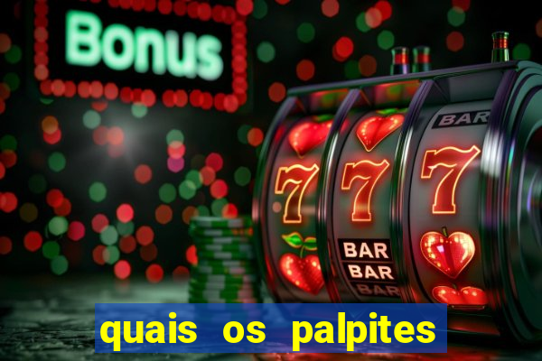 quais os palpites para os jogos de hoje