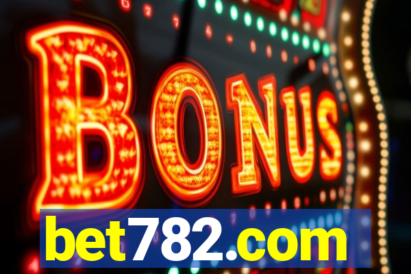 bet782.com