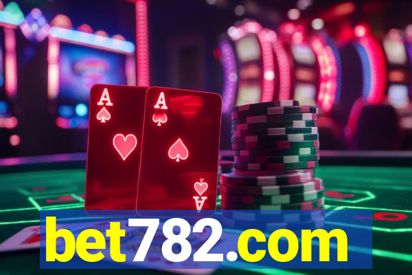 bet782.com