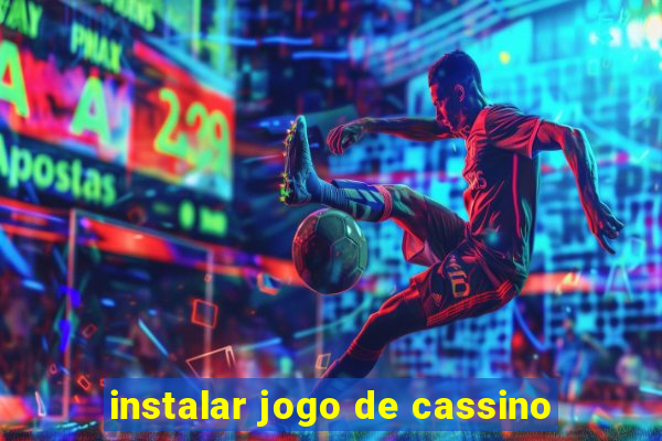 instalar jogo de cassino