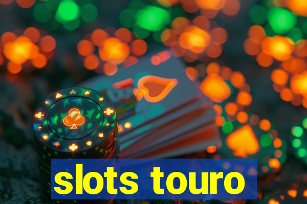 slots touro