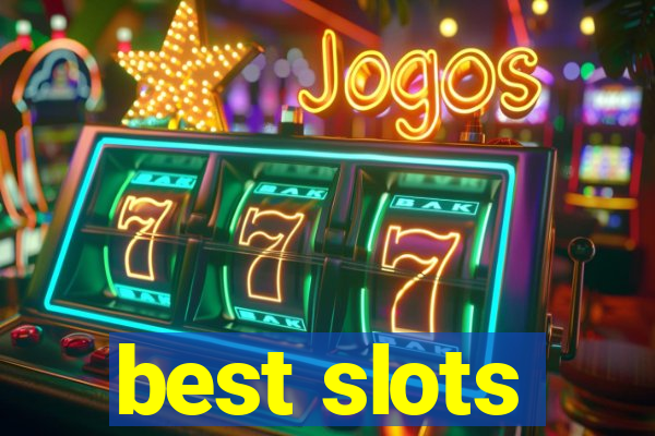 best slots