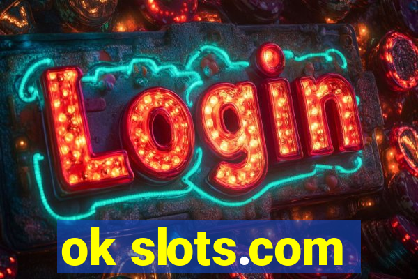 ok slots.com