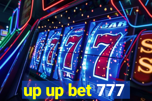 up up bet 777