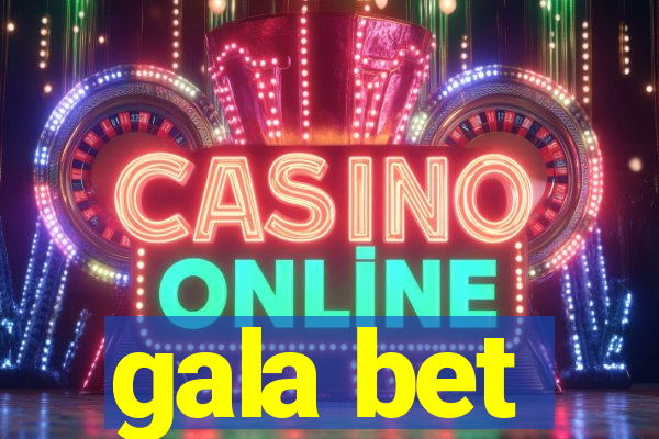 gala bet