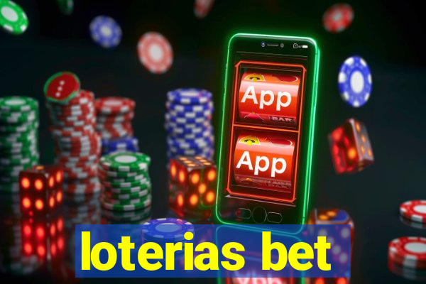 loterias bet