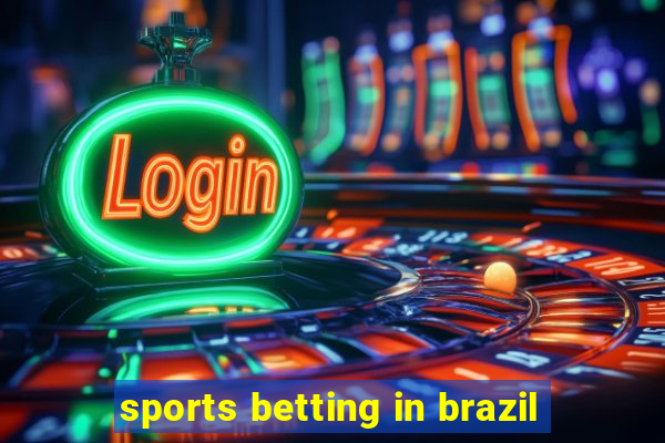 sports betting in brazil