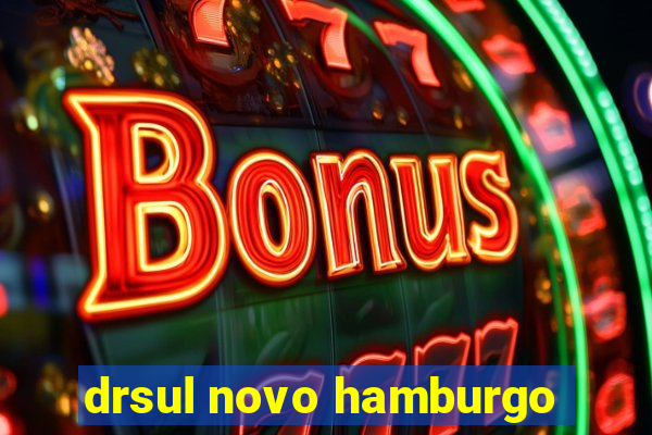 drsul novo hamburgo