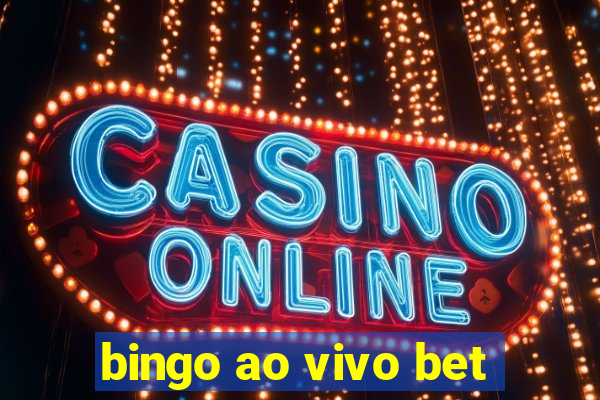 bingo ao vivo bet