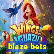 blaze bets