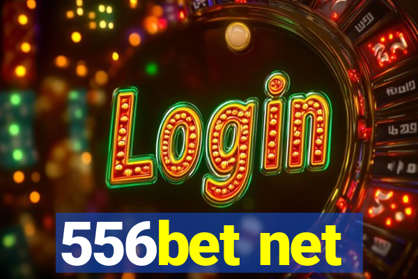 556bet net