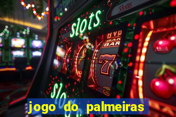 jogo do palmeiras passando onde