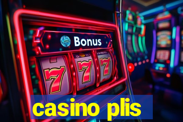 casino plis