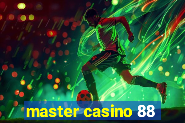 master casino 88