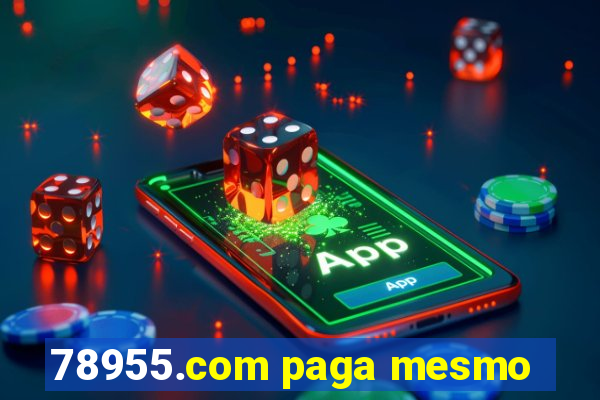 78955.com paga mesmo