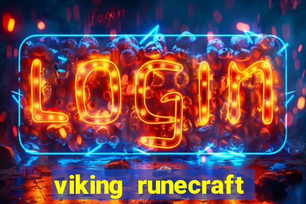 viking runecraft apocalypse slot