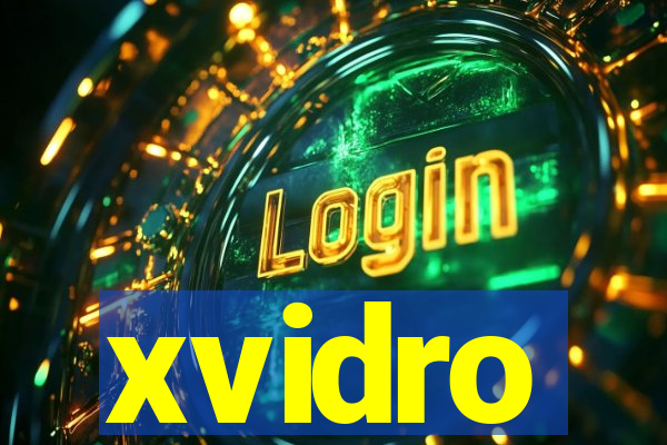 xvidro