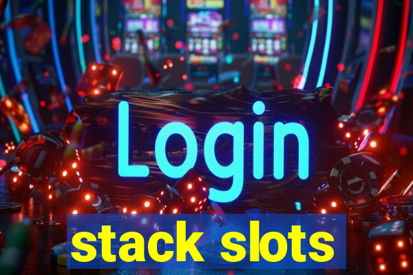 stack slots