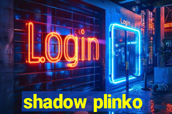 shadow plinko