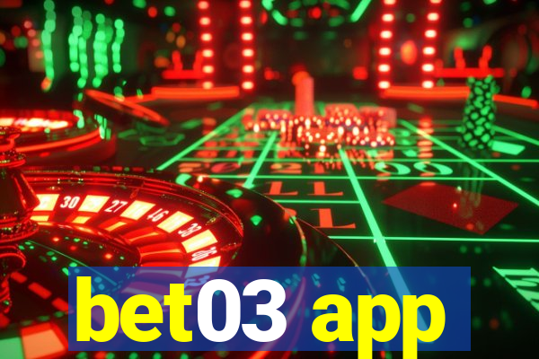 bet03 app