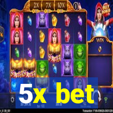 5x bet