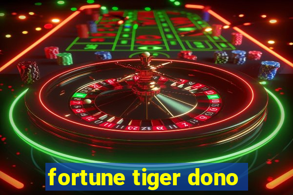 fortune tiger dono